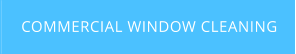 COMMERCIAL WINDOW CLEANING