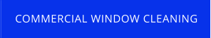 COMMERCIAL WINDOW CLEANING