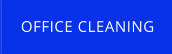 OFFICE CLEANING
