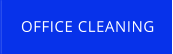 OFFICE CLEANING